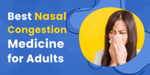 a woman with nasal congestion using a tissue, with text 'Best Nasal Congestion Medicine for Adults