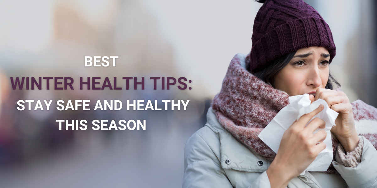 Woman bundled in warm clothing holding a tissue, looking unwell in cold weather. Best winter health tips to stay safe and healthy this season.